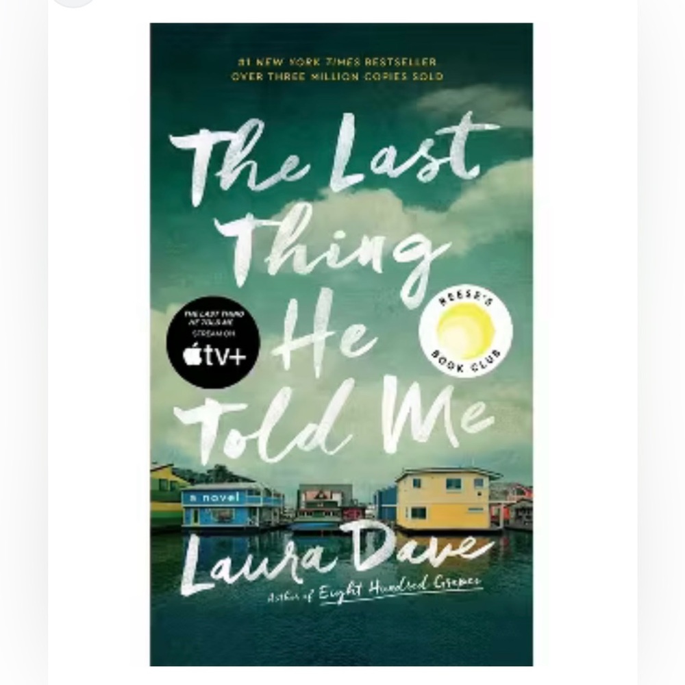 โThe Last Thing He Told Meโ a Novel by Laura Dave- Paperback